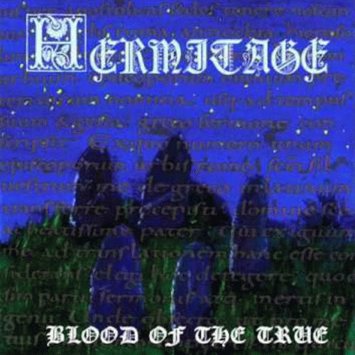 Hermitage : Blood of the True